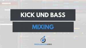 Kick und Bass mischen - abmischen - mixing - Native Instruments Maschine Tutorial - Produzentenkreis